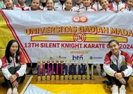 Keren! Tim Karate UGM Borong 13 Medali Emas di Ajang Kejuaraan Silent Knight Karate Cup 2024 di Malaysia