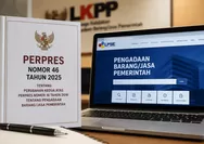 Perpres 46 Tahun 2025 Ubah Aturan Pengadaan Barang dan Jasa, Ini Daftar Perubahan Pentingnya