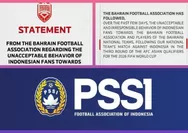 Protes Federasi Bahrain Usai ‘Diteror’ Fans Indonesia, Salah Satunya Minta Timnas Garuda Bermain Sportif di GBK