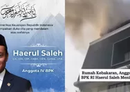 Kabar Duka, Anggota BPK RI Haerul Saleh Meninggal Dunia dalam Tragedi Kebakaran Rumah di Jagakarsa, Polisi Selidiki Penyebab Api