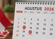 25 Agustus 2026 Libur Apa? Cek Kalender, Ada Tanggal Merah di Akhir Agustus