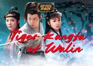 Mega Series Action Asia! Sinopsis Tiger Kung Fu of Wulin, Tayang perdana Hari Ini 25 April 2024 di Indosiar