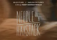 Miles Films siap garap Film Bergenre Suspense Mystery, Needle in a Haystack