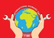 Kumpulan Ucapan Hari Buruh untuk Memeriahkan 1 Mei 2024, Cocok Dibagikan ke Sosial Media