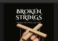 Broken Strings Ingatkan, Kekerasan Dalam Hubungan Sering Datang Tanpa Tanda