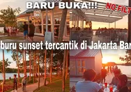 Rekomendasi Tempat Healing Estetik di Jakarta Barat, Nikmati Pemandangan Sunset di Tepi Danau Sambil Ngopi