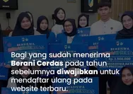 Wajib Tahu! Penerima Beasiswa Berani Cerdas Tahun Sebelumnya Diharuskan Mendaftar Ulang pada Website Resmi Terbaru, Jangan Sampai Ketinggalan!