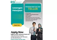 Lulusan SMA/SMK Bisa Daftar! BSI Buka Lowongan Teller Program Bibit 2026 di Poso dengan Batas Usia 21 Tahun