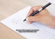 Jangan Sampai Ketinggalan! Beberapa PTN ini Masih Buka Jalur Mandiri dengan Nilai UTBK 2026