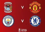 Jadwal Semifinal Piala FA, Man City dan Chelsea Saling Bunuh, Man United Bertemu Lawan Relatif Enteng