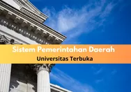 PELAJARI! Soal Ujian Akhir Semester (UAS) UT Ilmu Pemerintahan IPEM4214 Sistem Pemerintahan Daerah 