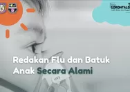 Ini makanan yang tepat untuk anak yang terserang flu, ikuti saran dokter