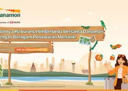 Nikmati Liburan Lebih Berbeda, Danamon Hadirkan 10 Promo Menarik Akhir Tahun