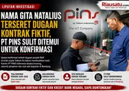 Gita Natalius Terseret Dugaan Kontrak Fiktif, PT PINS Sulit Ditemui untuk Konfirmasi