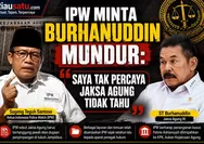 IPW Minta Burhanuddin Mundur: 'Saya Tak Percaya Jaksa Agung Tidak Tahu'
