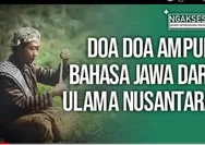 Susah Berdoa dengan Bahasa Arab? Inilah Do'a yang Ampuh Berbahasa Jawa dari Ulama Nusantara...