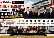 Bawaslu Menjawab, Publik Bertanya: Tidak Ada Pemilu, Apa yang Dikerjakan?