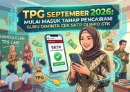 TPG September 2026 Mulai Masuk Tahap Pencairan, Guru Diminta Cek SKTP di Info GTK