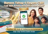 Bansos Tahap 4 2026 Segera Cair, Cek Besaran PKH-BPNT dan Cara Cek NIK Penerima