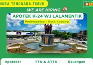  Kabar Baik Pencari Kerja! Apotek K-24 WJ Lalamentik Kupang Buka 3 Posisi