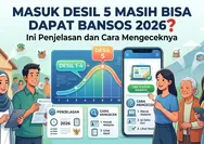 Masuk Desil 5 Masih Bisa Dapat Bansos 2026? Ini Penjelasan dan Cara Mengeceknya