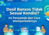 Desil Bansos Tidak Sesuai Kondisi? Ini Penyebab dan Cara Memperbaikinya