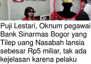 Puji Lestari Istri Polisi Pangkat Ipda, Oknum Pegawai Bank Sinarmas Bogor Tilep Uang Nasabah Capai M