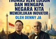 Elon Musk, Thomas Alva Edison, dan Mengapa Kita Perlu Inovator?
