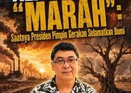 Waktunya Presiden Pimpin Gerakan Selamatkan Bumi  