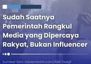 Sudah Saatnya Pemerintah Rangkul Media yang Dipercaya Rakyat, Bukan Influencer