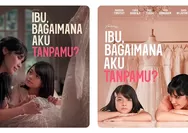 Sinopsis Film Ibu, Bagaimana Aku Tanpamu? Kisah Ibu Tunggal Siapkan Putrinya Sebelum Pergi untuk Selamanya