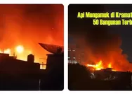 Kebakaran Kramat Pulo Jakarta Pusat, Hanguskan 50 Bangunan, Api Padam Setelah 2 Jam