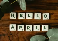 Kumpulan 25 Kata-kata Welcome April 2026 dalam Bahasa Inggris, Cocok untuk Caption Aesthetic