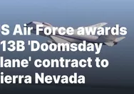 Angkatan Udara AS Berikan Kontrak USD13 Miliar ke Sierra Nevada Untuk Bangun 'Pesawat Kiamat' Menghadapi Perang Nuklir