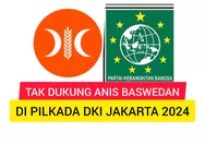 Setelah PKS, Kini Giliran PKB Ogah Dukung Anies Baswedan di Pilkada Jakarta 2024, Lebih Pilih Ida Fauziyah
