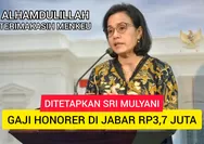 Sudah Disahkan Sri Mulyani, Gaji Honorer 2024 di Jawa Timur dan Jawa Tengah Capai Rp4,1 Juta