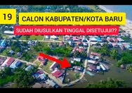 Inilah 19 Calon Kabupaten Kota Baru di Indonesia, Sudah Diusulkan untuk Dimekarkan Tinggal Disetujui