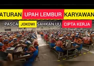 Pasca UU Cipta Keja Diketok Jokowi: Begini Aturan Upah Lembur Karyawan Swasta