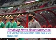 STY Mengusir Timnas Negaranya Korea Selatan Dari Piala Asia U-23 2024, Menciptkan Sejarah Baru Bagi Timnas Indonesia