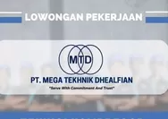 PT Mega Teknik Dhealfian Buka Lowongan Kerja Terbaru, Lulusan SMK Yuk Lamar Melalui Link Ini