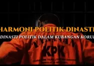 Deretan Dinasti Politik yang Terjaring Kasus Korupsi, Nomor 10 Gak Nyangka Ternyata Ada Ketua Partai Sekaligus Menteri Jokowi