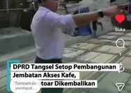 DPRD Tangsel Perintahkan Bongkar Jembatan Kencana Loka, Diduga Belum Kantongi PBG