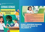 PERTANYAAN PEMANTIK! KUNCI JAWABAN BAHASA INDONESIA KELAS 12 HALAMAN 71 Kurikulum Merdeka Apakah Kalian Dapat Menemukan Ide Pokok dan Ide Pendukung