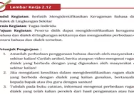 LEMBAR KERJA 2.12! KUNCI JAWABAN ANTROPOLOGI KELAS 11 HALAMAN 147 KURIKULUM MERDEKA Amatilah Perbedaan Penggunaan Bahasa Daerah Oleh Masyarakat 