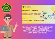 BISMILLAH LULUS! KUNCI JAWABAN 3.6 PENYUSUNAN BAHAN AJAR HYPERMEDIA, Pelatihan Penyusunan Bahan Ajar Berbasis Media PINTAR Kemenag