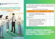 KEGIATAN 1! KUNCI JAWABAN BAHASA INDONESIA TINGKAT LANJUT KELAS 11 HALAMAN 12 13 Kurikulum Merdeka Tabel 1.3 Pernyataan dan Bukti Informasi