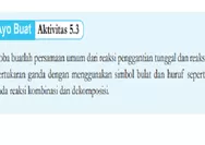 AYO BUAT AKTIVITAS 5.3! KUNCI JAWABAN IPA KELAS 9 HALAMAN 118 KURIKULUM MERDEKA Coba Buatlah Persamaan Umum Dari Reaksi Penggantian Tunggal Dan Reaksi