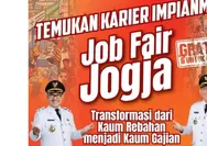 Kabar Pencari Kerja Yogyakarta! Monggo Lur Ikutan Job Fair Jogja 2026 Pada 15 – 16 Juli, Catat Informasi Pentingnya di Sini!