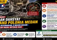 Perkembangan Ledakan Dahsyat di Grand Polonia Medan, Tim SAR Temukan 1 Korban, PGN Ungkap Hasil Deteksi Gas