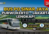 LENGKAP! Jadwal Bus PO Sinar Jaya Purwokerto - Ajibarang - Wangon - Bumiayu - Tegal - Jakarta Periode 21–31 Juli 2026